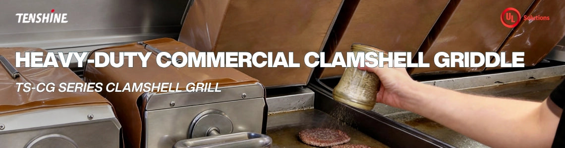 TENSHINE TS-CG series heavy-duty commercial clamshell griddle with UL certification, designed for high-volume burger cooking and perfect sear.