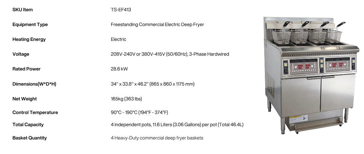 Detailed hardware specifications for the TS-EF413 commercial deep fryer electric, including its 3-phase voltage requirement and 165kg net weight.